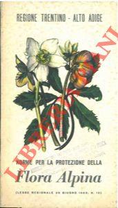 Norme per la protezione della Flora Alpina (legge regionale 28 giugno 1962, N. 10)