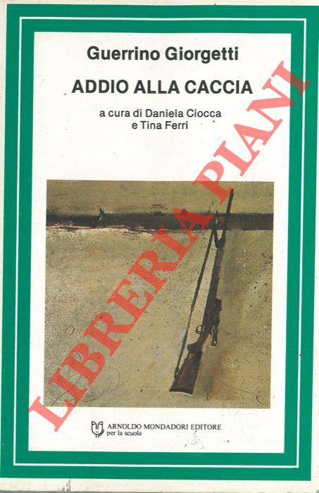 Addio alla caccia