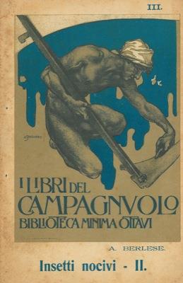 Alcuni insetti nocivi. 1a e 2a puntata