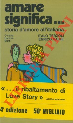 Amare significaÉ Storia d'amore all'italiana
