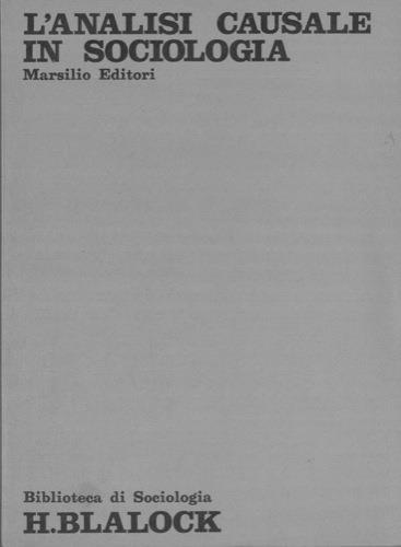 L' analisi causale in sociologia - Hubert M. Blalock - copertina