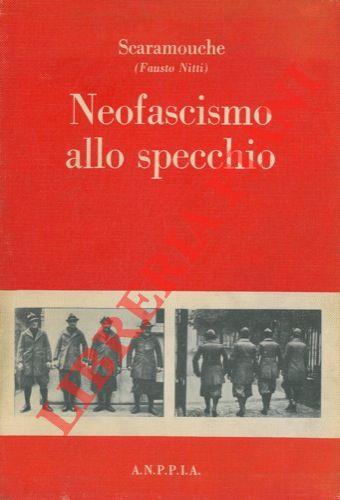 Anno X del Regime. Starace dixit Neofascismo allo specchio