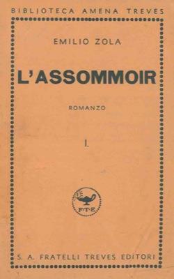 L' Assommoir. ( I drammi dell' alcolismo ) - Émile Zola - copertina