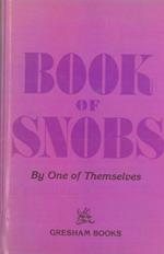 Book of snobs. By one of themselves. With illustrations by the author