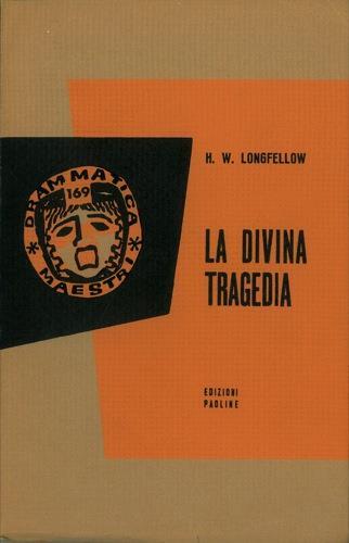 La divina tragedia - Henry Wadsworth Longfellow - copertina