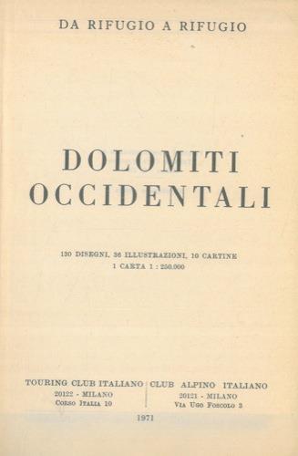 Dolomiti Occidentali. 130 disegni, 36 illustrazioni, 10 cartine, 1 carta 1 : 250000 - copertina