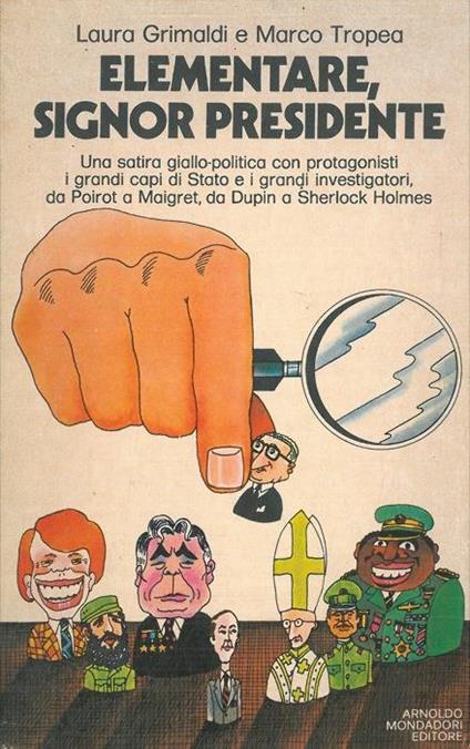Elementare, signor presidente. Satira giallo-politica - Laura Grimaldi - copertina