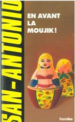 En avant la moujik!