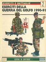 Eserciti della Guerra del Golfo 1990-91