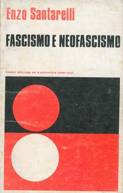 Fascismo e neofascismo - Enzo Santarelli - copertina