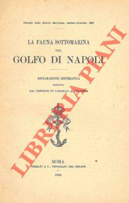 La fauna sottomarina del Golfo di Napoli. Esplorazione sistematica