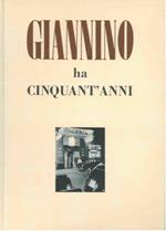 Giannino ha cinquant'anni. 1899 - 1949