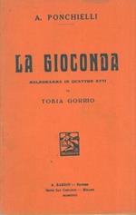 La gioconda. Melodramma in quattro atti