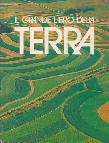 Il grande libro della terra - Claudio Smiraglia - copertina
