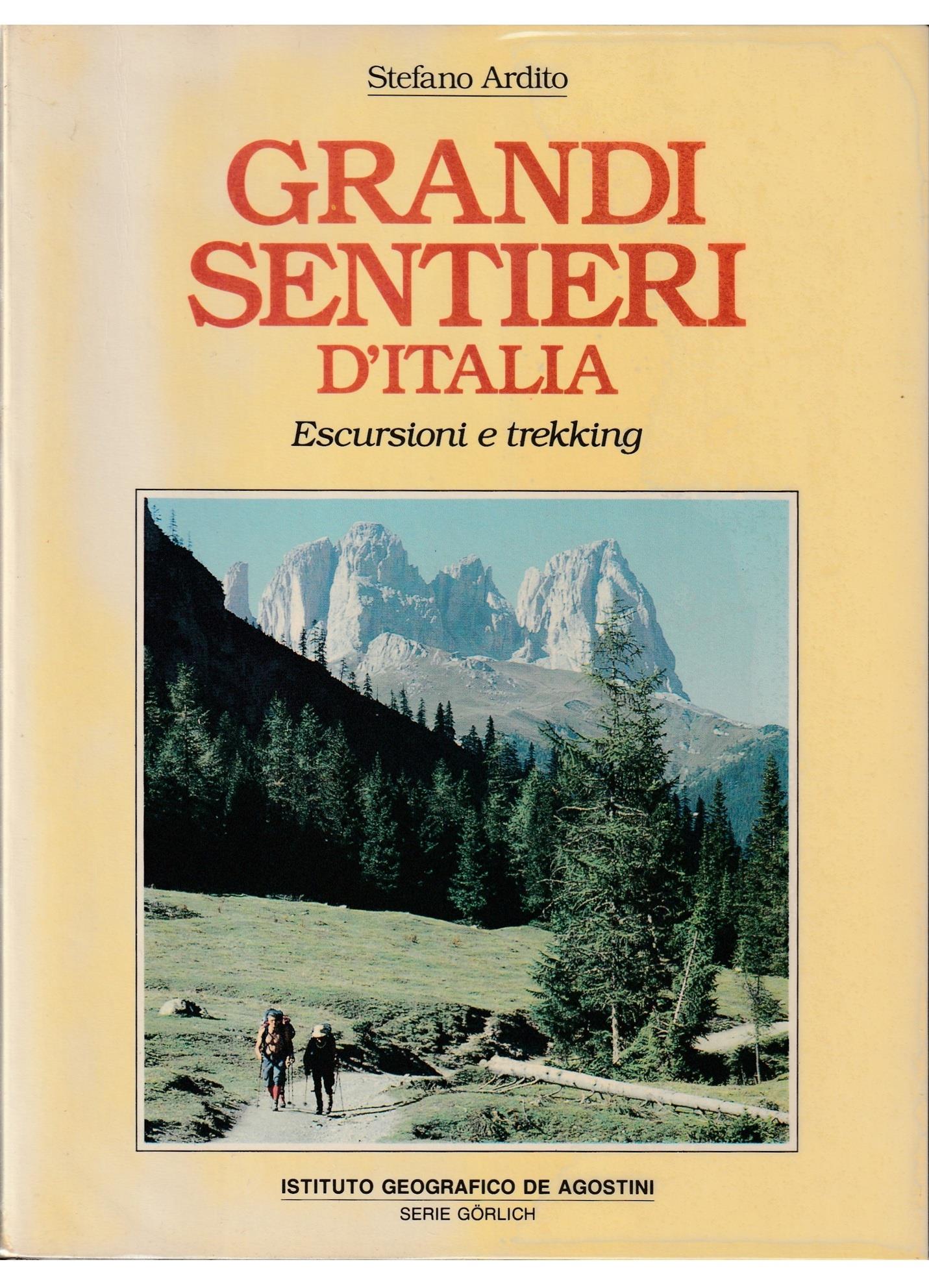 Grandi sentieri d'Italia. Escursioni e trekking