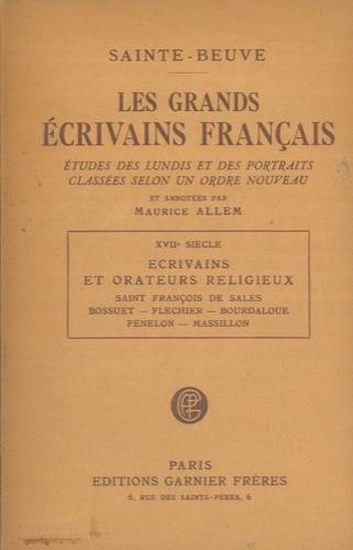 Les grands ecrivains franais. XVII siecle. Ecrivains et orateurs religieux. Saint Franois de Sales, Bossuet, Flechier, Bourdaloue, Fenelon, Massillon - Charles A. Sainte-Beuve - copertina
