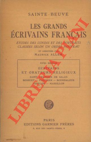 Les grands ecrivains franais. XVII siecle. Ecrivains et orateurs religieux. Saint Franois de Sales, Bossuet, Flechier, Bourdaloue, Fenelon, Massillon