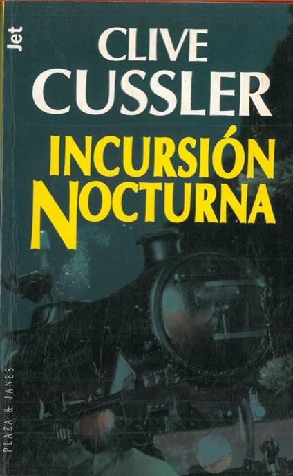 Incursi˜n nocturna - Clive Cussler - copertina