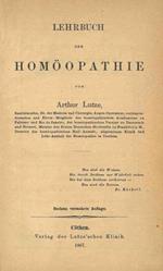 Lehrbuch der Homoopathie. Sechste vermehrte Auflage