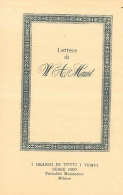 Lettere di W. A. Mozart - Wolfgang Amadeus Mozart - copertina