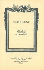 Napoleone. Giudizi e pensieri