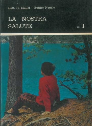 La nostra salute - H. Muller - copertina
