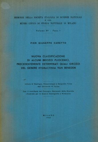 Nuova classificazione di alcuni Briozoi pliocenici, precedentemente determinati quali Idrozoi del genere Hydractinia Van Beneden - Caretto Pier Giuseppe - copertina