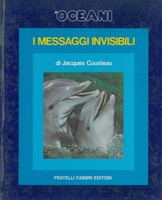 Gli oceani. I messaggi invisibili - Jacques Y. Cousteau - copertina