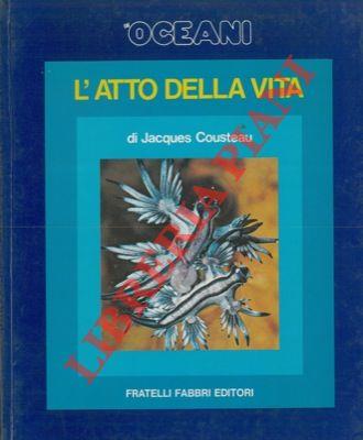 Gli oceani. L' atto della vita