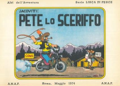 Pete lo sceriffo. Pippo e la boa. Il barbiere della prateria. Pippo indaga - Benito Jacovitti - copertina