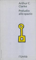 Preludio allo spazio