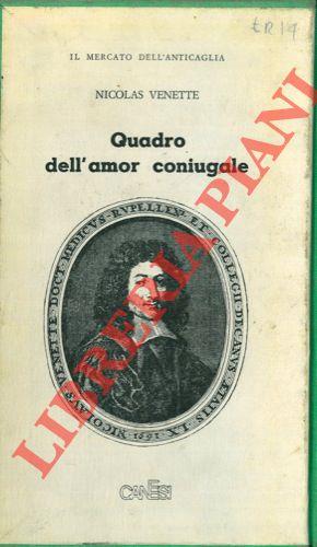 Quadro dell'amor coniugale. Introduzione di Alberto Consiglio