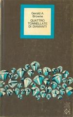 Quattro tonnellate di diamanti