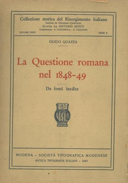 La Questione romana nel 1848-49. Da fonti inedite - Guido Quazza - copertina