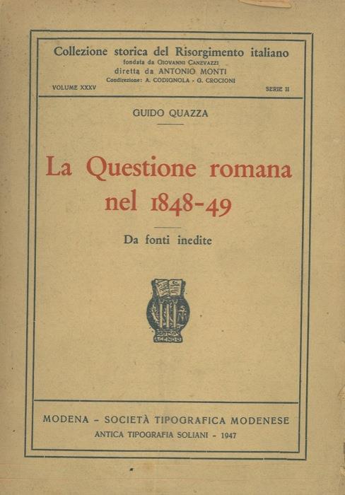 La Questione romana nel 1848-49. Da fonti inedite - Guido Quazza - copertina