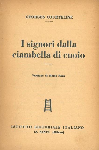 I signori della ciambella di cuoio - Georges Courteline - copertina