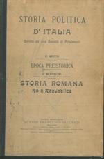 Storia politicad'Italia. Epoca preistorica. Storia romana Re e Repubblica)