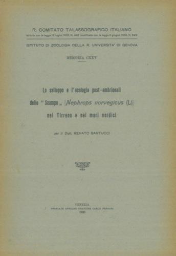 Lo sviluppo e l'ecologia post-embrionali dello "Scampo" (Nephrops norvegicus (L.)) nel Tirreno e nei mari nordici - Renato Santucci - copertina
