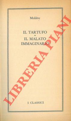 Il Tartufo. Il malato immaginario.- Odi barbare. Rime e ritmi