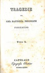 Tragedie. Tomo I. Matilde. Medea. Nabucco. Edipo nel bosco del'Eumenidi. Ino e Temisto
