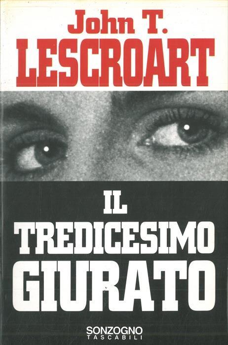 Il tredicesimo giurato - John T. Lescroart - copertina