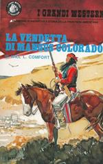 La vendetta di Mangus Colorado