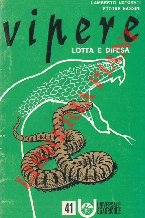 Le vipere, lotta e difesa