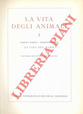 La vita degli animali. 1. La vita nel mare