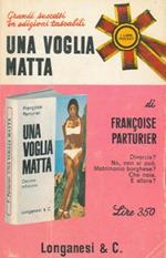 Una voglia matta