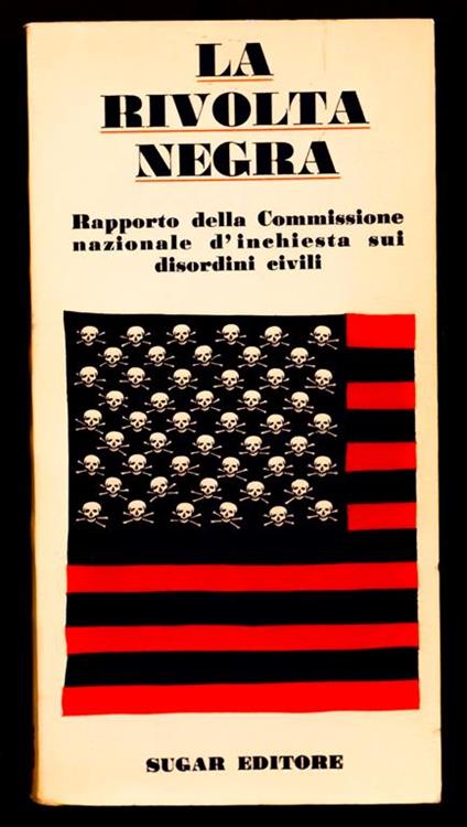 La rivolta negra – Rapporto della Commissione nazionale d'inchiesta sui disordini civili - copertina