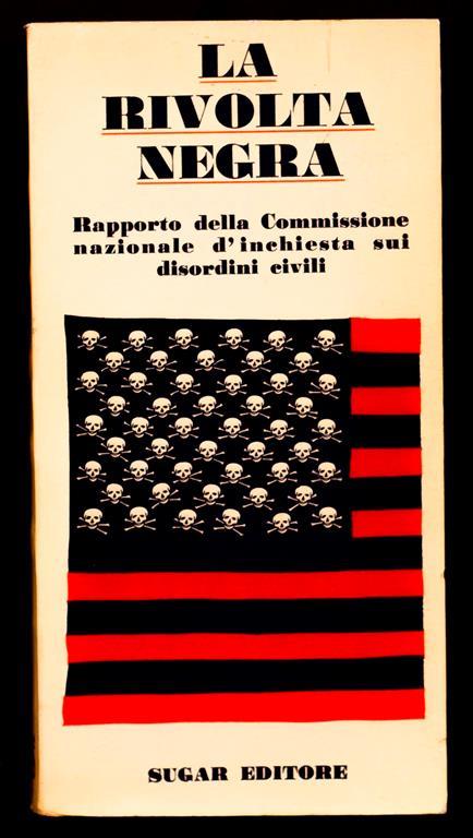 La rivolta negra – Rapporto della Commissione nazionale d'inchiesta sui disordini civili - copertina