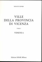 Ville della provincia di Vicenza. Tomo I