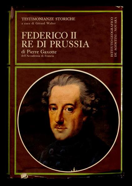 Federico II Re di Russia - Pierre Gaxotte - copertina
