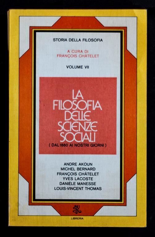 La filosofia delle scienze sociali (dal 1860 ai nostri giorni) – Volume VII - copertina